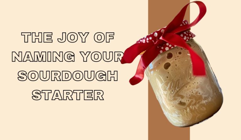 Cute Sourdough Starter Names: Fun Ideas