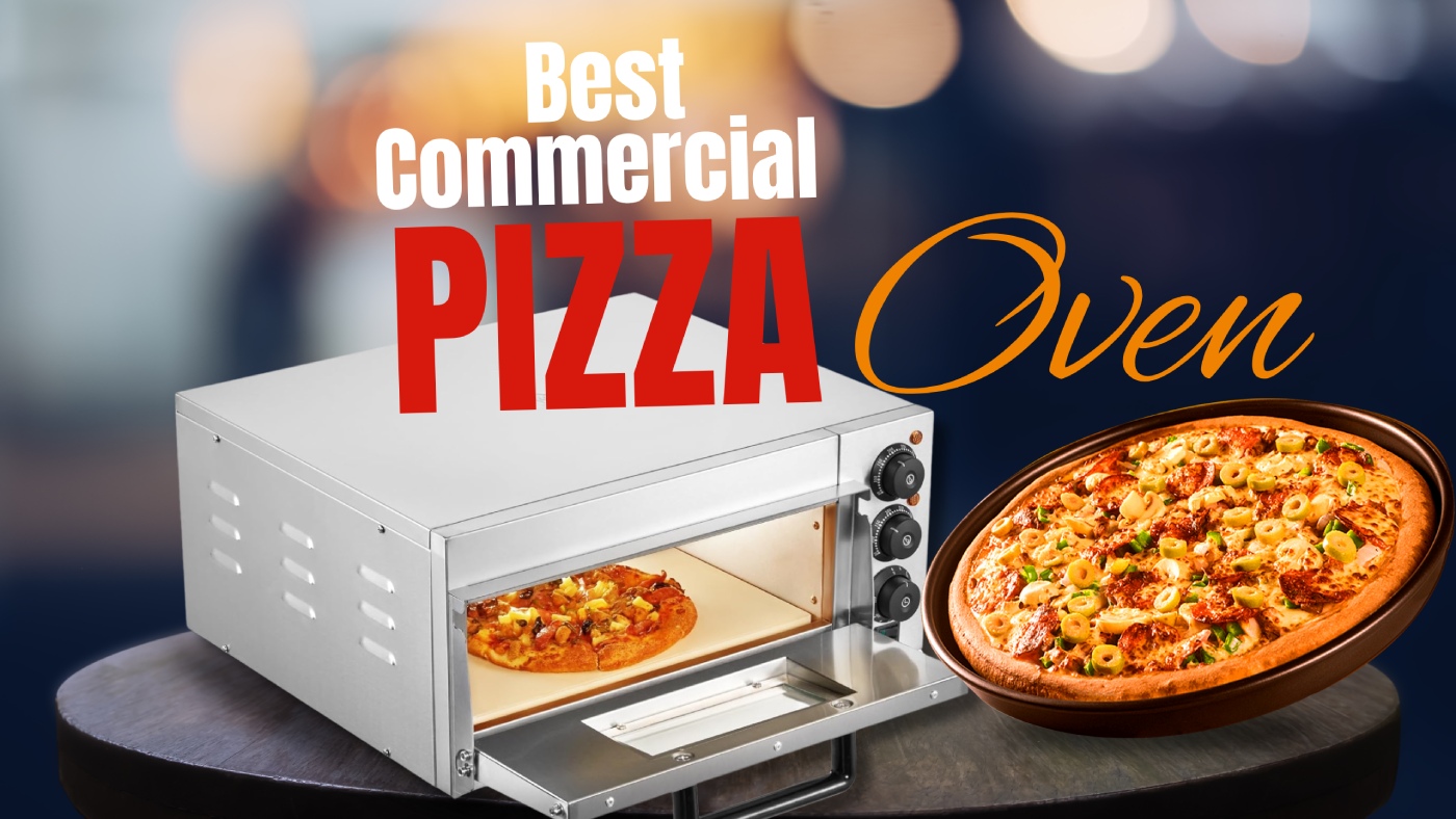 Best Commercial Pizza Ovens